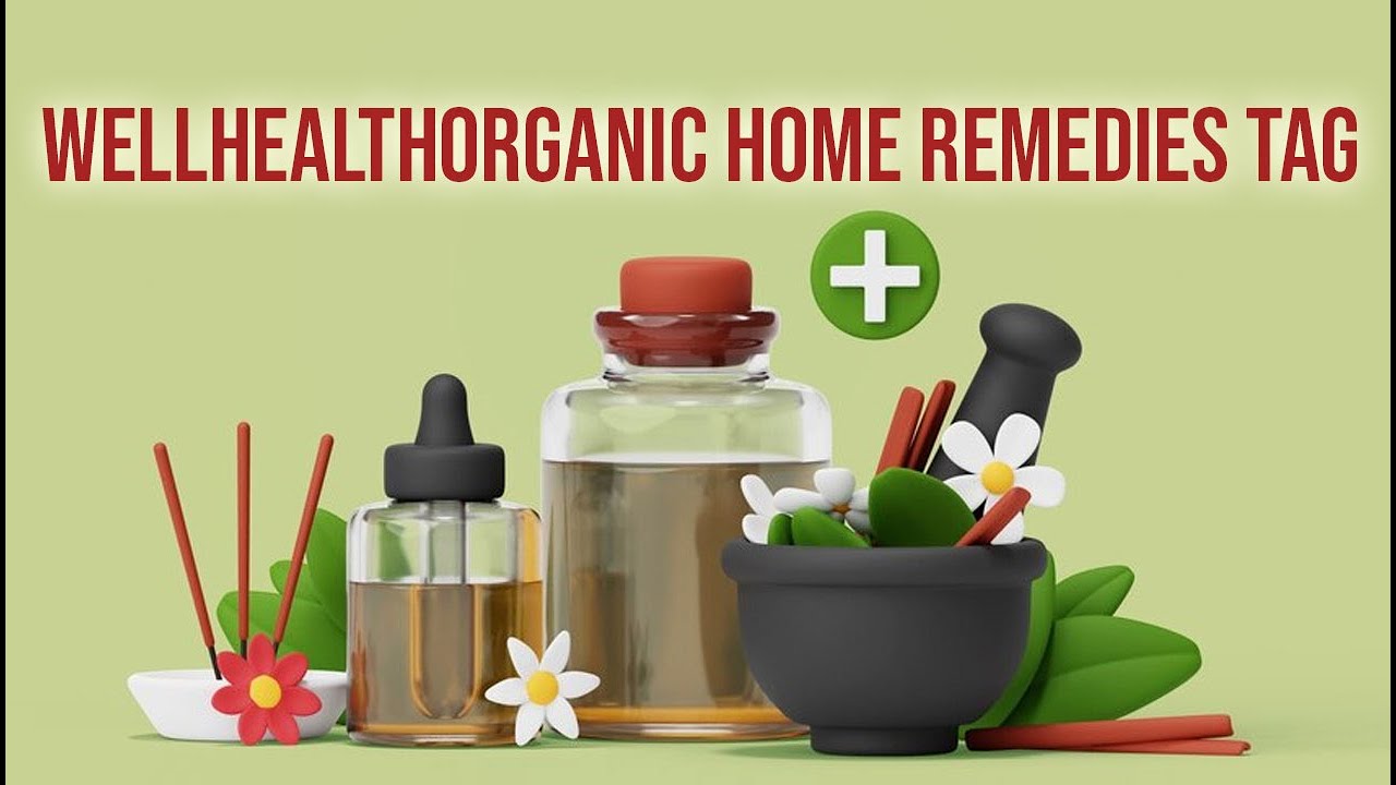 Wellhealthorganic home remedies tag